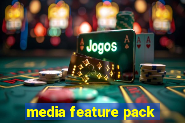 media feature pack